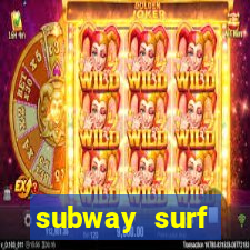 subway surf deposito 1 real